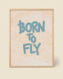 Poster Born To Fly Blau