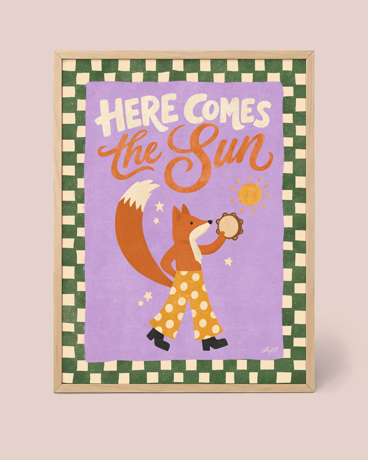 Here Comes The Sun Poster framed in a natural wood frame