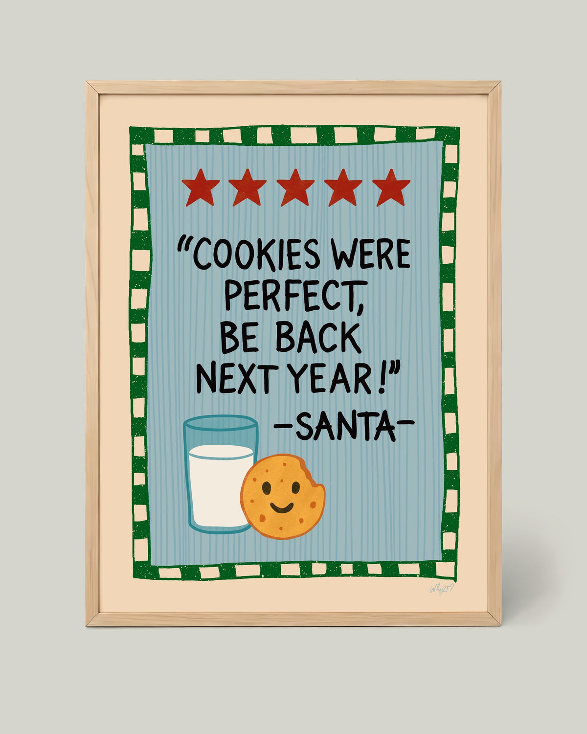 Cookies Were Perfect Poster framed in a natural wood frame