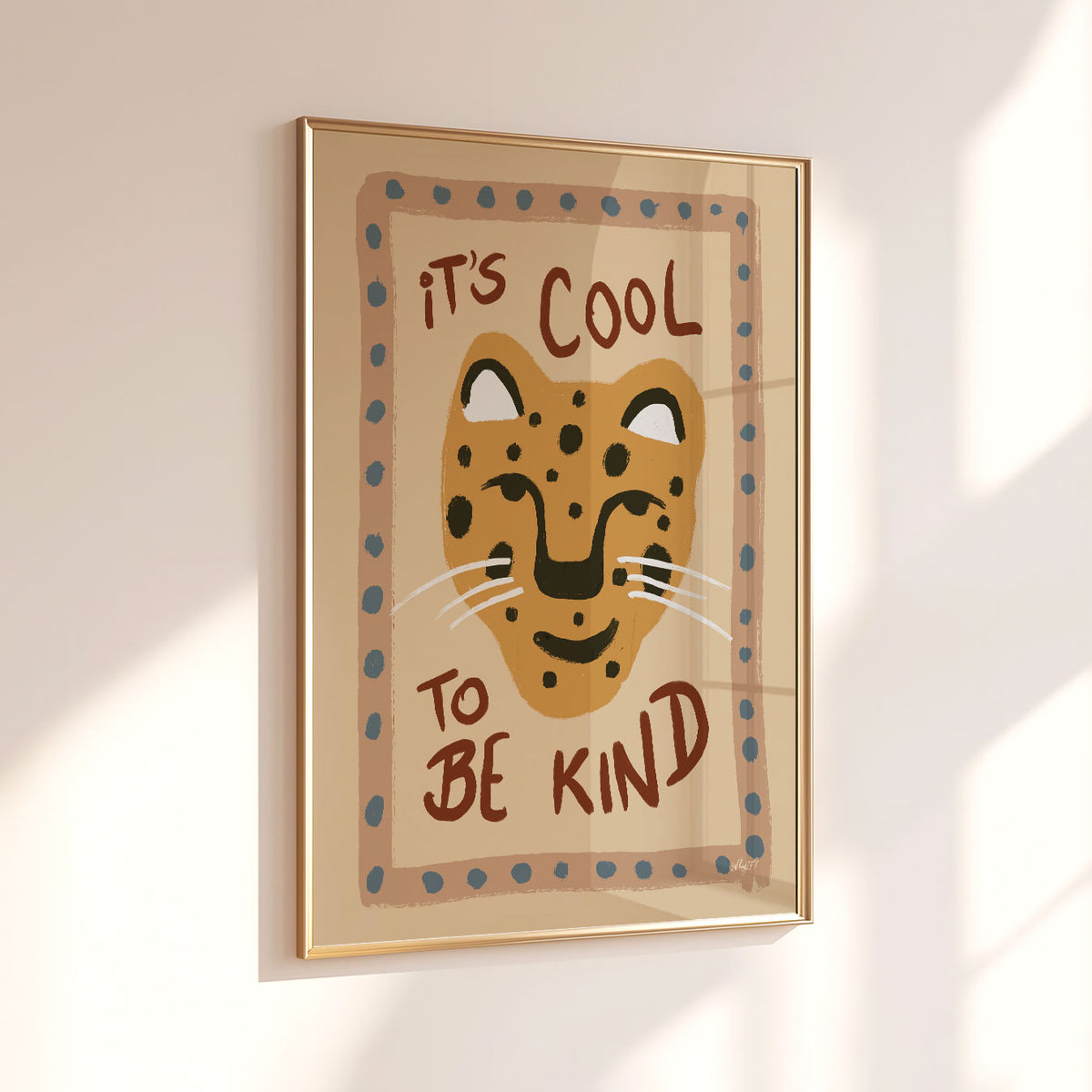Cool To Be Kind Leopard Blue Poster
