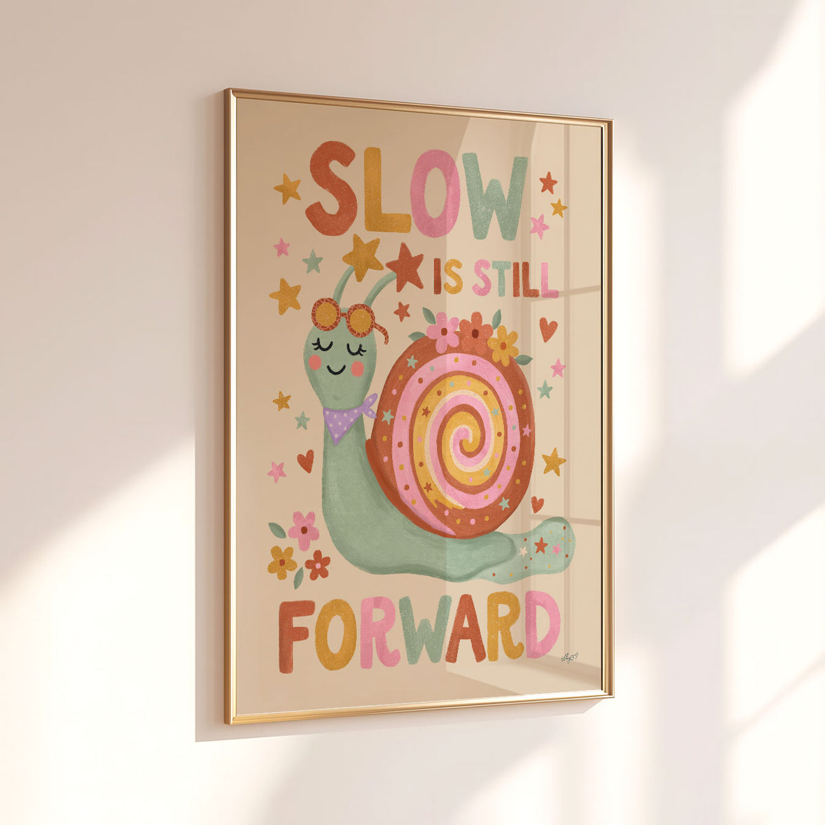 Illustrated poster of a smiling snail in sunglasses with the words slow is still forward