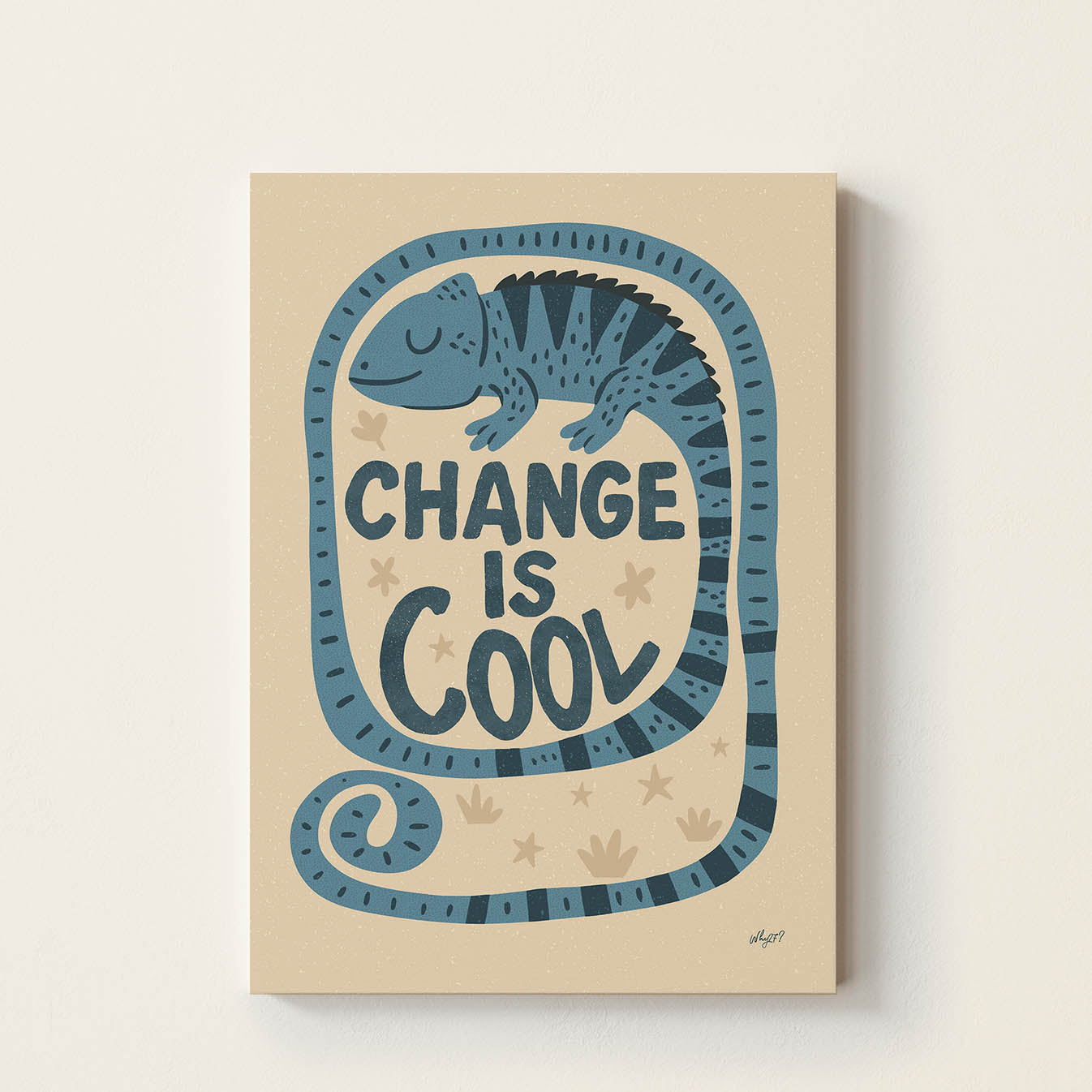 Change Is Cool poster featuring a blue chameleon illustration and inspirational typography on a warm neutral background.