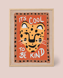 Être gentil, c'est cool – Poster Léopard