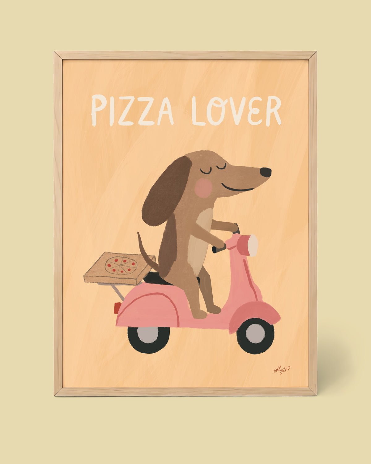 Pizza Lover Dog Poster framed in a natural wood frame