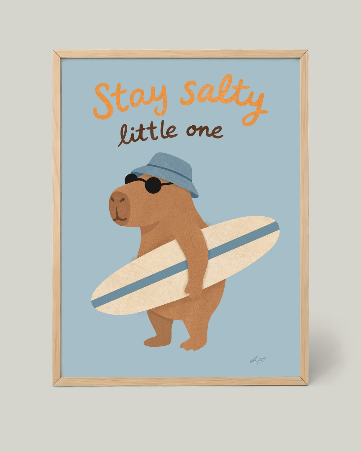 Stay Salty Little One Poster framed in a natural wood frame