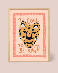 Affiche Rose Cool To Be Kind