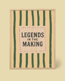 Legends In The Making Poster