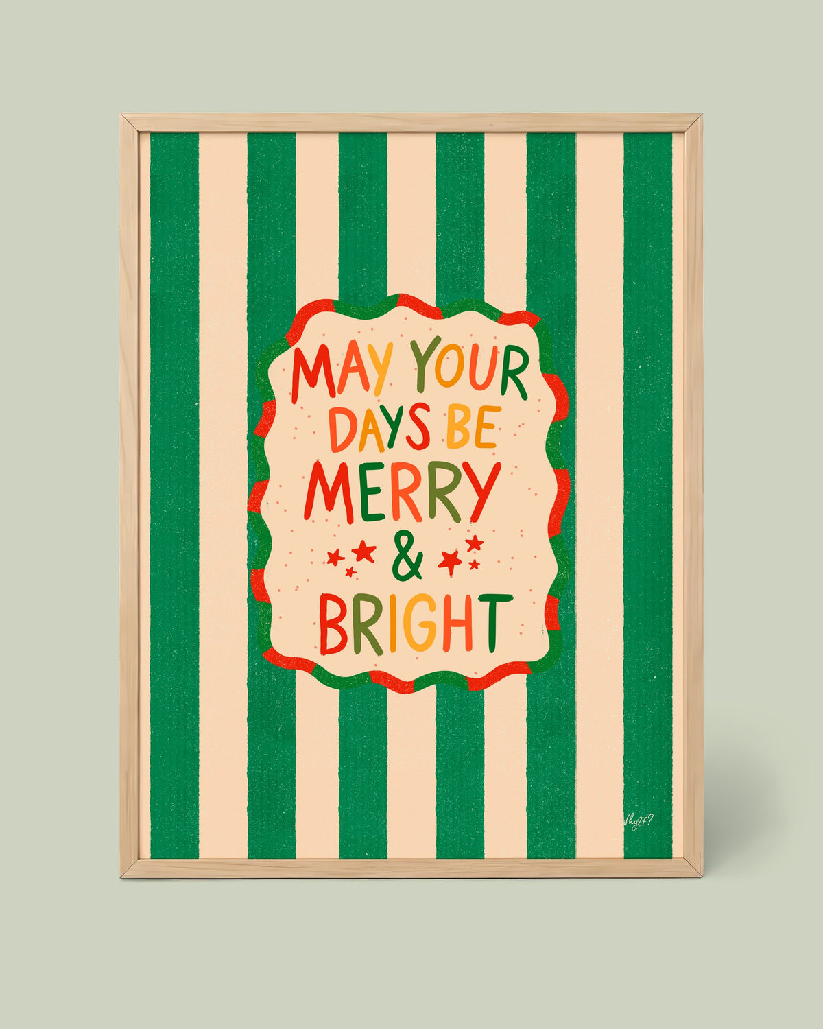 May Your Days Be Merry Poster framed in a natural wood frame