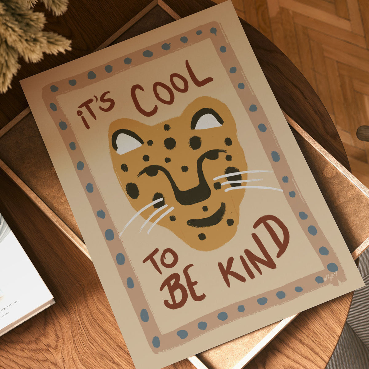Cool To Be Kind Leopard Blue Poster