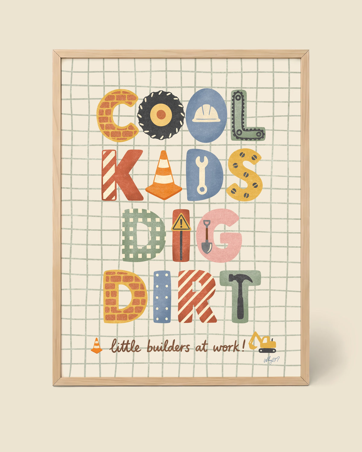 Cool Kids Dig Dirt Poster framed in a natural wood frame