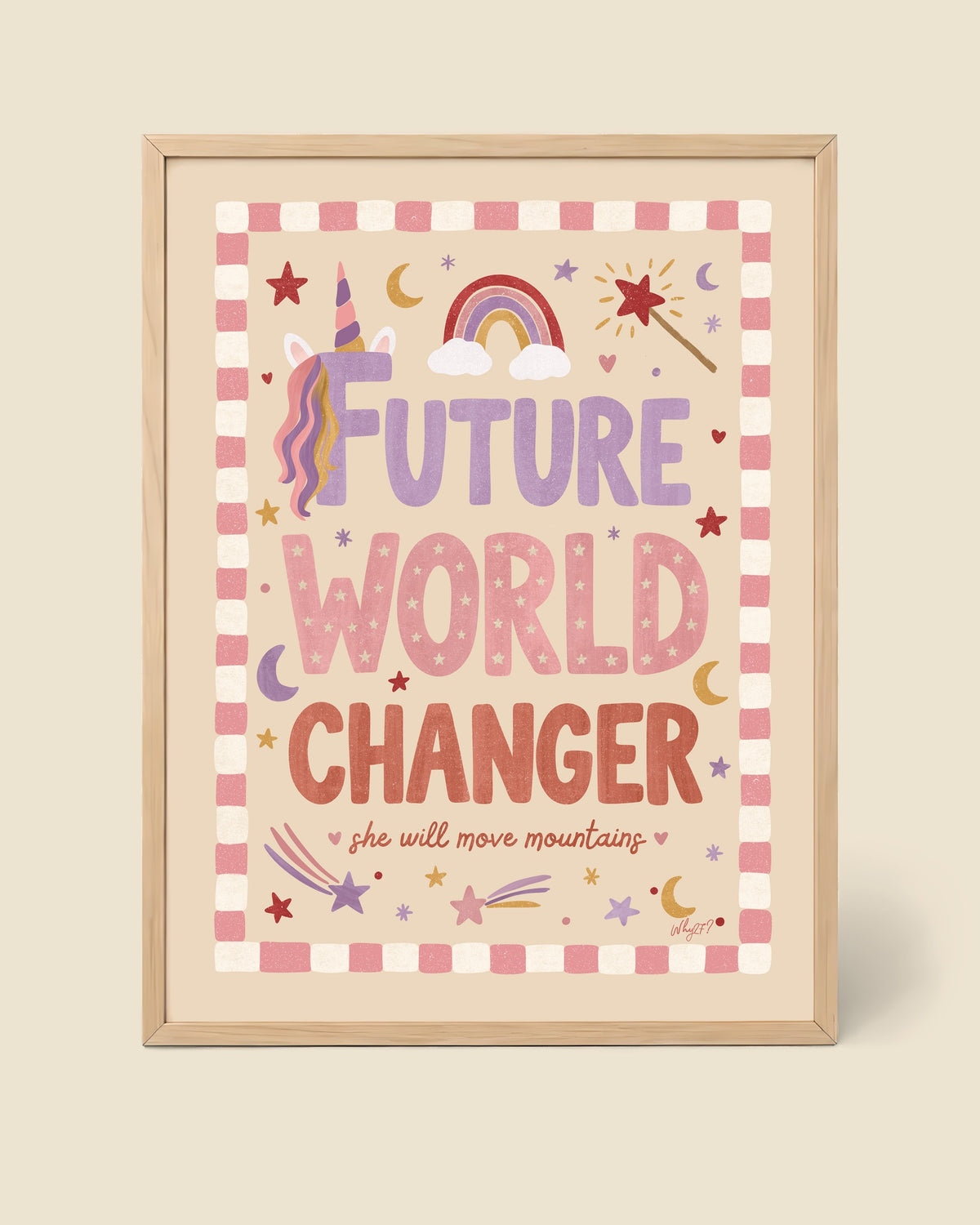 Future World Changer Pink Poster framed in a natural wood frame