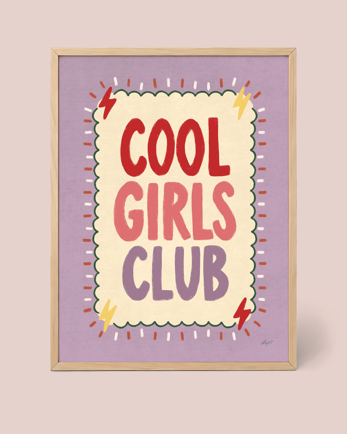 Cool Girls Club Poster framed in a natural wood frame