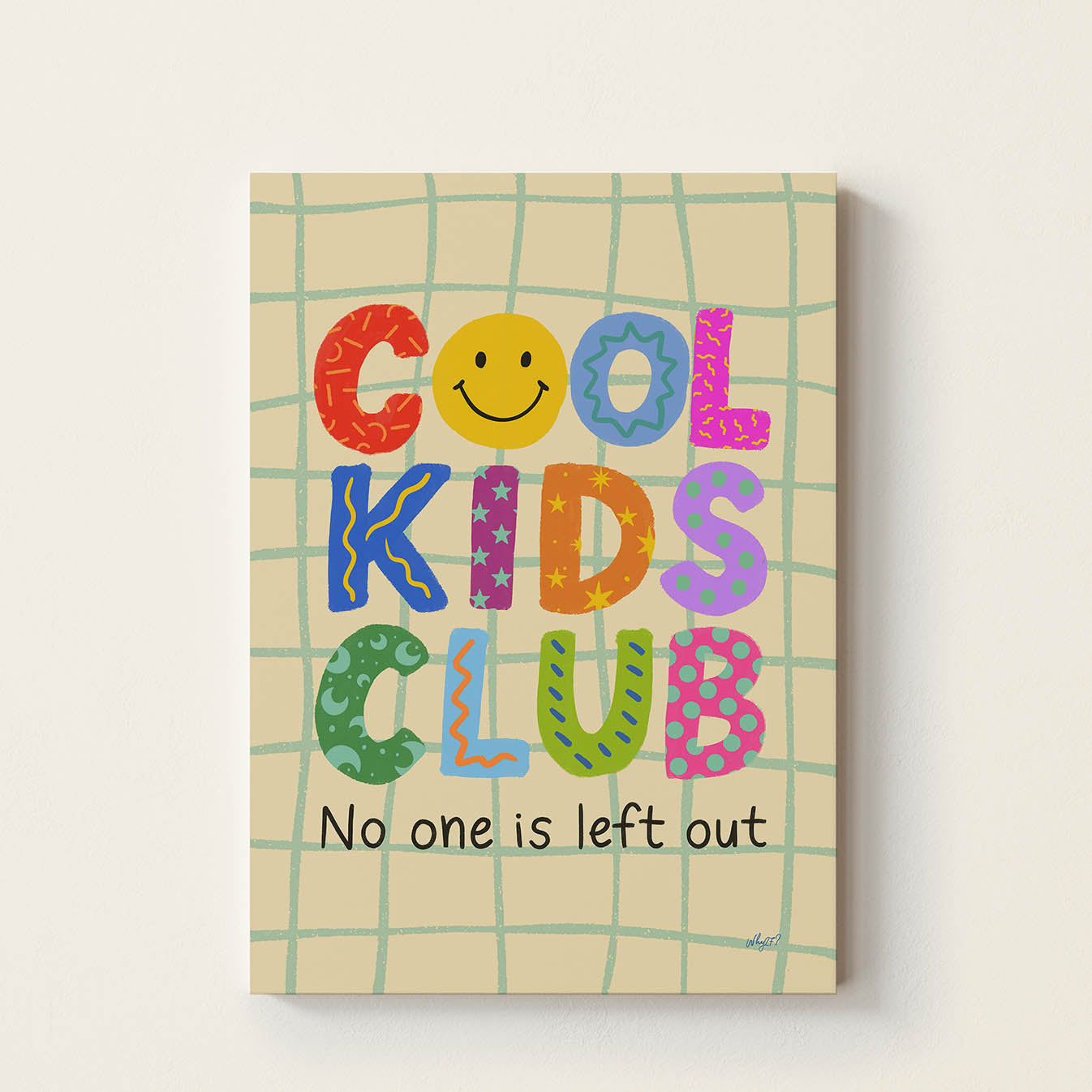 Colorful Cool Kids Club typography poster featuring the phrase No One Is Left Out, inspirational wall art promoting kindness, friendship, and inclusion for kids rooms and classrooms.