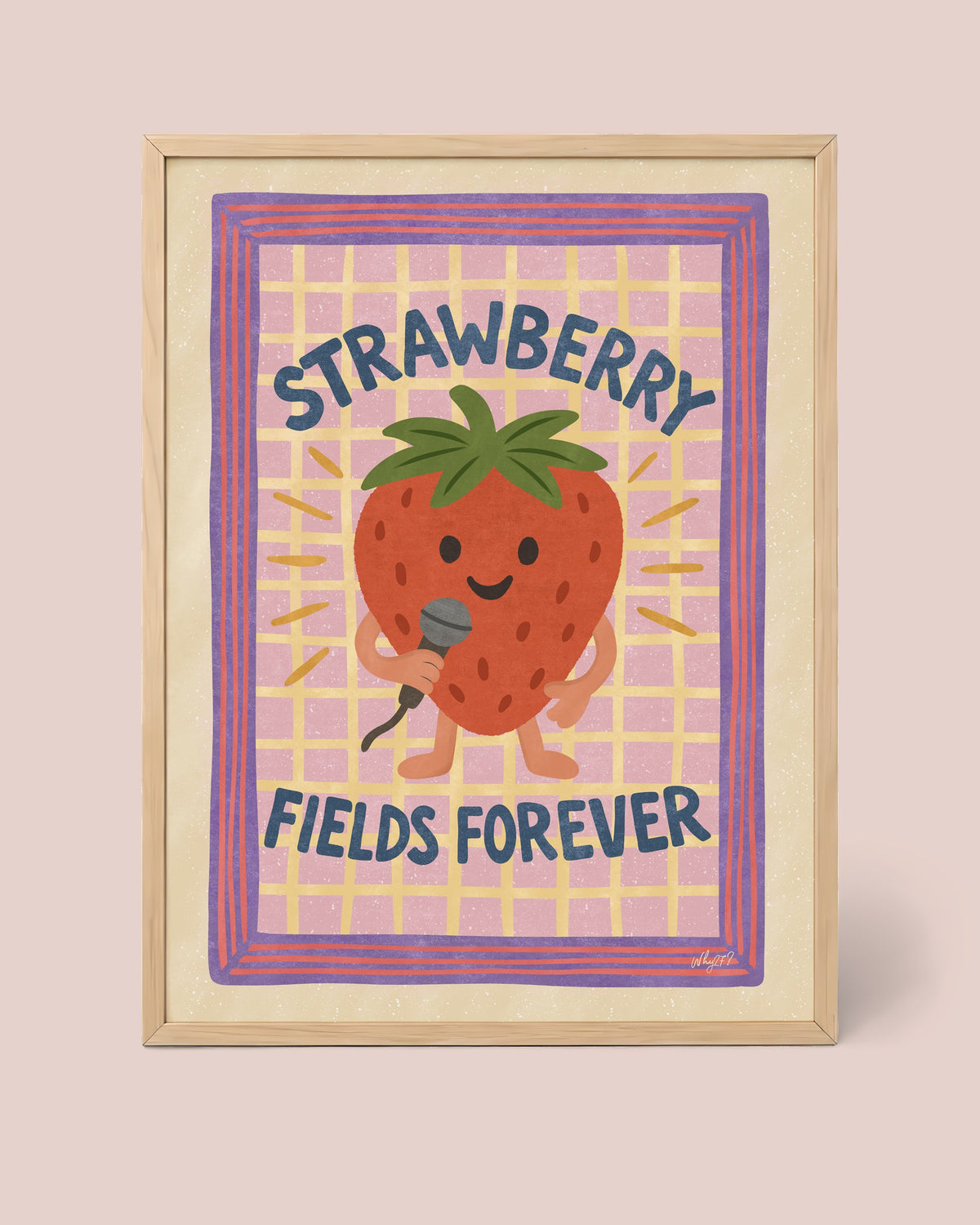 Strawberry Fields Forever Poster framed in a natural wood frame