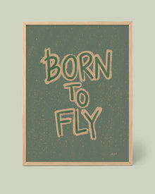 Geboren zum Fliegen Poster in Grün