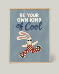Your Own Kind of Cool Poster