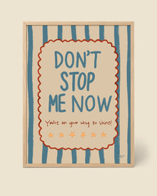Don’t Stop Me Now Poster